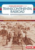 Timeline History of the Transcontinental Railroad (eBook, PDF)