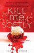 Kill Me Softly (eBook, PDF) - Bild 1