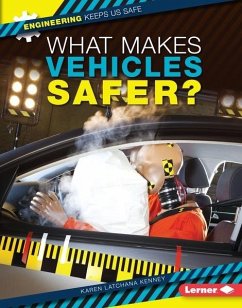 What Makes Vehicles Safer? (eBook, PDF) - Kenney, Karen Latchana