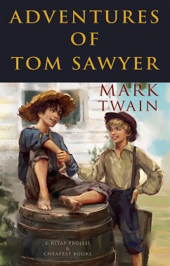 Adventures of Tom Sawyer (eBook, ePUB) - Twain, Mark