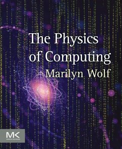 The Physics of Computing (eBook, ePUB) - Wolf, Marilyn