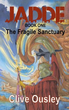 Jadde - The Fragile Sanctuary (eBook, ePUB) - Ousley, Clive