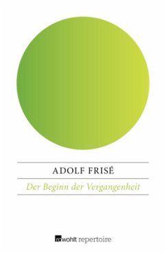Der Beginn der Vergangenheit - Frisé, Adolf