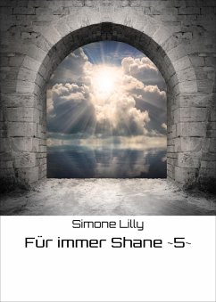 Für immer Shane ~5~ (eBook, ePUB) - Lilly, Simone