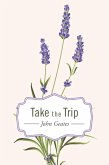 Take the Trip (eBook, ePUB)