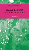 Mamá duerme sola esta noche (eBook, ePUB)