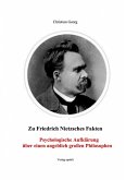 Zu Friedrich Nietzsches Fakten Psychologische Aufklärung über einen angeblich großen Philosophen (eBook, ePUB)