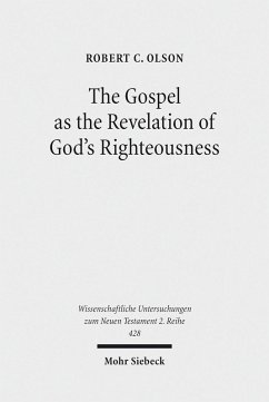 The Gospel as the Revelation of God's Righteousness (eBook, PDF) - Olson, Robert C.
