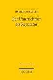 Der Unternehmer als Reputator (eBook, PDF)