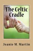 The Celtic Cradle (A Kilts Book, #3) (eBook, ePUB)