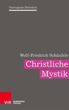 Christliche Mystik - Schäufele, Wolf-Friedrich