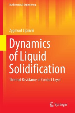 Dynamics of Liquid Solidification - Lipnicki, Zygmunt