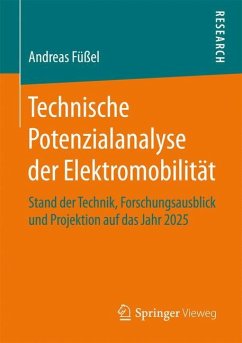 Technische Potenzialanalyse der Elektromobilität - Füßel, Andreas