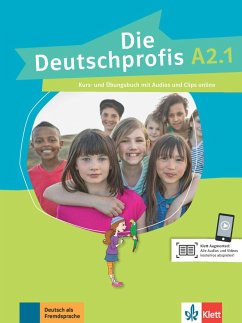 Die Deutschprofis A2.1. Kurs- und Übungsbuch + Audios und Clips online - Swerlowa, Olga