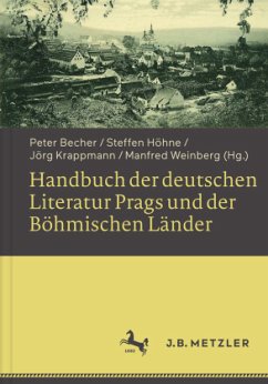 Handbuch der deutschen Literatur Prags und der Böhmischen Länder; .