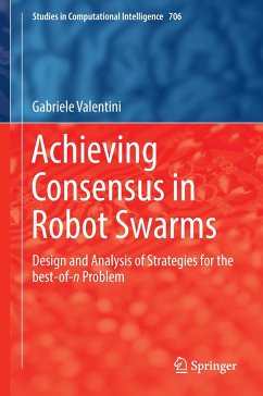 Achieving Consensus in Robot Swarms - Valentini, Gabriele