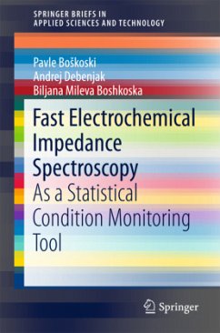 Fast Electrochemical Impedance Spectroscopy - Boskoski, Pavle;Debenjak, Andrej;Mileva Boshkoska, Biljana