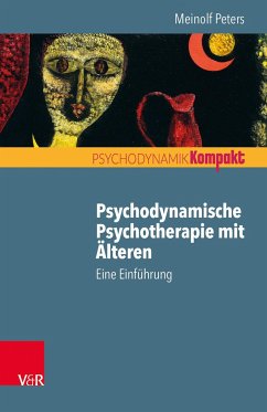 Psychodynamische Psychotherapie mit Älteren - Peters, Meinolf