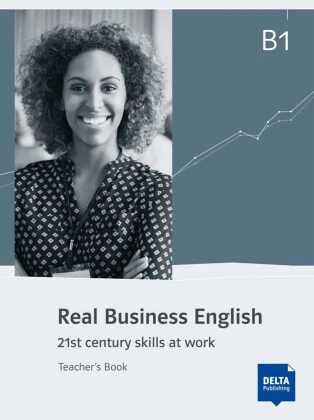 Real Business English B1 - Teacher's Book Real Business English B1 - Teacher's Book