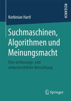 Suchmaschinen, Algorithmen und Meinungsmacht - Hartl, Korbinian