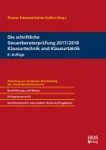 Die schriftliche Steuerberaterprüfung 2017/2018 Klausurtechnik und Klausurtaktik Die schriftliche Steuerberaterprüfung 2017/2018 Klausurtechnik und Klausurtaktik