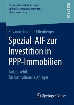 Spezial-AIF zur Investition in PPP-Immobilien - Effenberger, Susanne Johanna