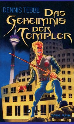 Das Geheimnis der Templer - Sang Real I: Neuanfang (eBook, ePUB) - Tebbe, Dennis