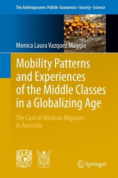 Mobility Patterns and Experiences of the Middle Classes in a Globalizing Age - VAZQUEZ MAGGIO, MONICA LAURA