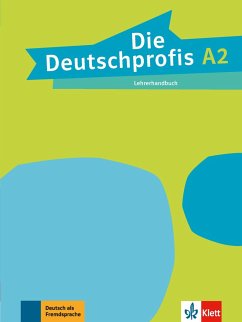 Die Deutschprofis A2. Lehrerhandbuch - Sárvári, Tünde