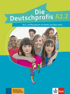 Die Deutschprofis A2.2. Kurs- und Übungsbuch + Audios und Clips online - Swerlowa, Olga