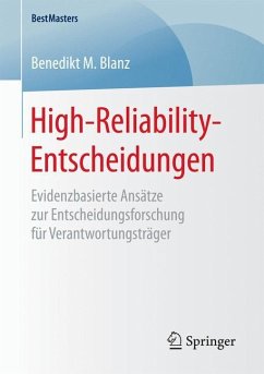 High-Reliability-Entscheidungen - Blanz, Benedikt M.