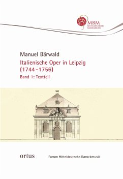 Cover Italienische Oper in Leipzig 1744-1756 in 2 Bänden (Katalogteil und Textteil)