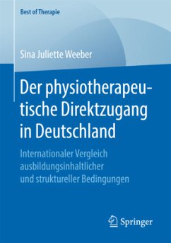 Der physiotherapeutische Direktzugang in Deutschland - Weeber, Sina Juliette