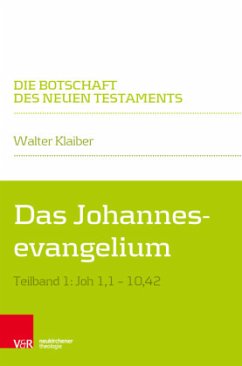 Das Johannesevangelium - Klaiber, Walter