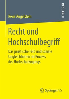 Recht und Hochschulbegriff - Angelstein, René