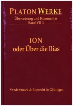 Ion oder Über die Ilias / Werke Bd.7.3 - Platon