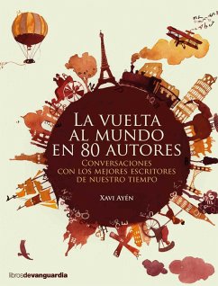 La vuelta al mundo en 80 autores (eBook, ePUB) - Ayén, Xavi