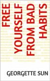 Free Yourself From Bad Habits (eBook, ePUB)