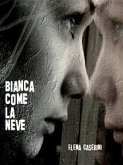 Bianca come la Neve (eBook, ePUB)