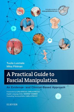 A Practical Guide to Fascial Manipulation (eBook, ePUB) - Luomala, Tuulia; Pihlman, Mika