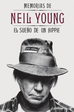 Memorias de Neil Young (eBook, ePUB) - Young, Neil