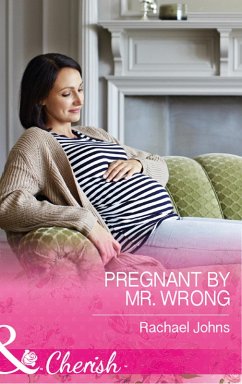 Pregnant By Mr Wrong (The McKinnels of Jewell Rock, Book 2) (Mills & Boon Cherish) (eBook, ePUB) - Johns, Rachael
