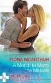 A Month To Marry The Midwife (eBook, ePUB)