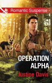 Operation Alpha (Mills & Boon Romantic Suspense) (Cutter's Code, Book 8) (eBook, ePUB)