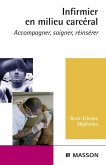 Infirmier en milieu carcéral (eBook, ePUB) Infirmier en milieu carcéral (eBook, ePUB)