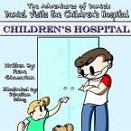 The Adventures of Daniel: Daniel Visits the Children's Hospital (eBook, ePUB)