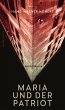 Maria und der Patriot (eBook, ePUB) - Bild 1