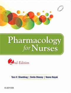 Pharmacology for Nurses - E-Book (eBook, ePUB) - Shanbhag, Tara V.; Nayak, Veena; Shenoy, Smita