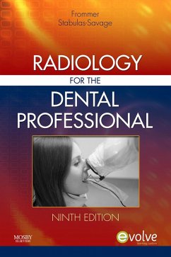 Radiology for the Dental Professional - E-Book (eBook, ePUB) - Frommer, Herbert H.; Stabulas-Savage, Jeanine J.