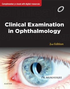 Clinical Examination in Ophthalmology - E-Book (eBook, ePUB) - Mukherjee, P. K.